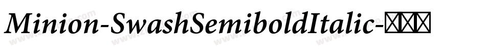 Minion-SwashSemiboldItalic字体转换