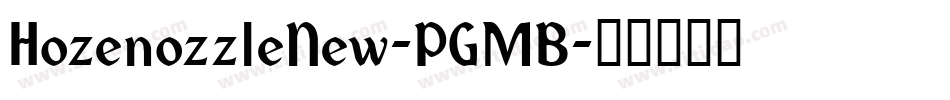 HozenozzleNew-PGMB字体转换