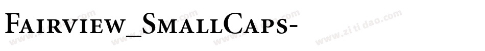 Fairview_SmallCaps字体转换