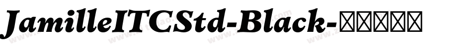 JamilleITCStd-Black字体转换