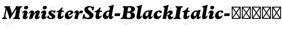 MinisterStd-BlackItalic字体转换