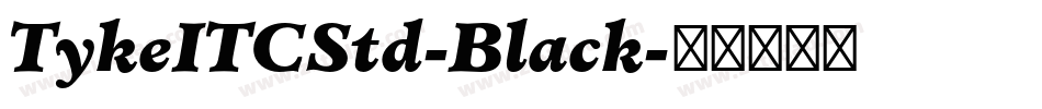 TykeITCStd-Black字体转换