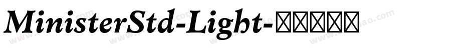 MinisterStd-Light字体转换