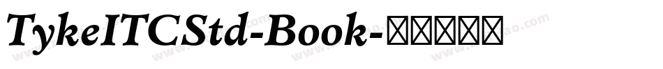 TykeITCStd-Book字体转换