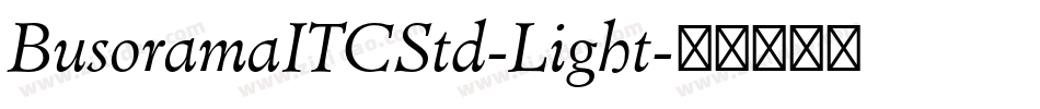 BusoramaITCStd-Light字体转换