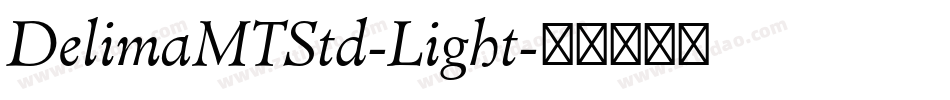 DelimaMTStd-Light字体转换