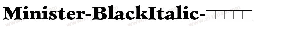 Minister-BlackItalic字体转换