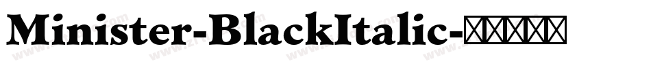 Minister-BlackItalic字体转换