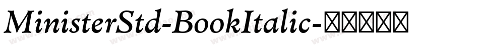 MinisterStd-BookItalic字体转换