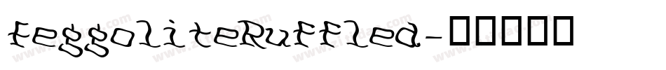 FeggoliteRuffled字体转换