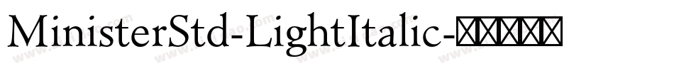 MinisterStd-LightItalic字体转换