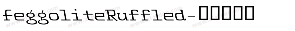FeggoliteRuffled字体转换