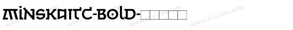 MinskaITC-Bold字体转换