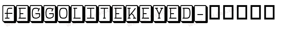 FeggoliteKeyed字体转换