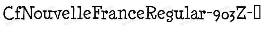 CfNouvelleFranceRegular-903Z字体转换