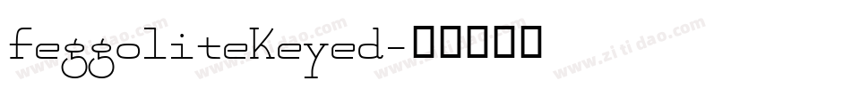 FeggoliteKeyed字体转换