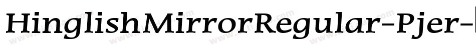 HinglishMirrorRegular-Pjer字体转换