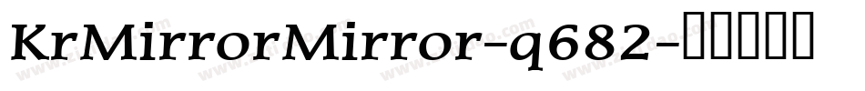 KrMirrorMirror-q682字体转换