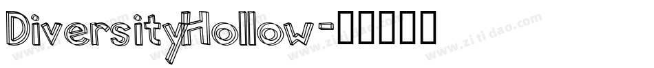 DiversityHollow字体转换