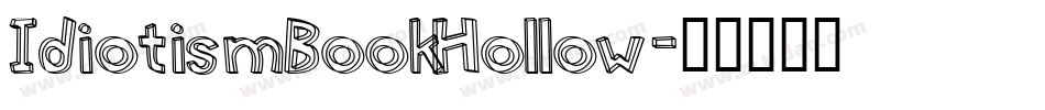 IdiotismBookHollow字体转换