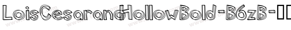 LoisCesaranoHollowBold-B6zB字体转换