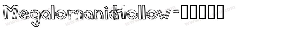 MegalomaniaHollow字体转换