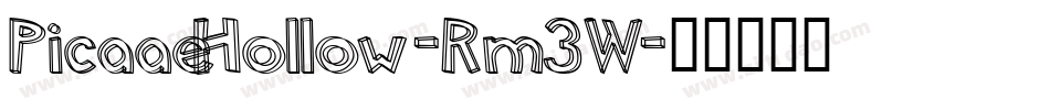 PicaaeHollow-Rm3W字体转换