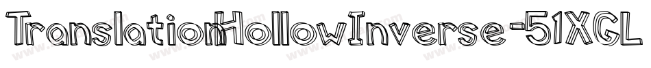 TranslationHollowInverse-51XGL字体转换 TranslationHollowInverse-51XGL字体转换