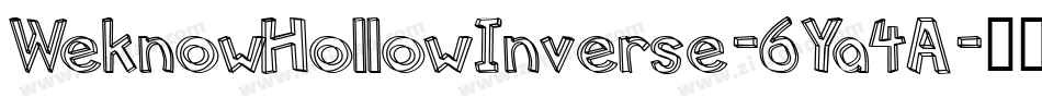 WeknowHollowInverse-6Ya4A字体转换
