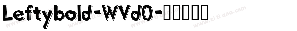 Leftybold-WVdO字体转换
