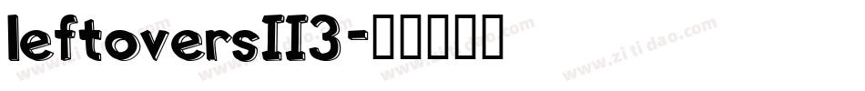 leftoversII3字体转换