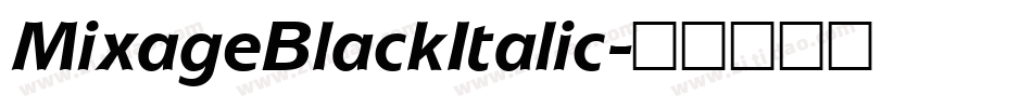MixageBlackItalic字体转换