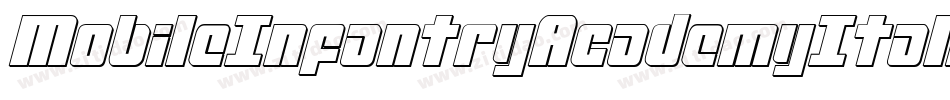 MobileInfantryAcademyItalicItalic-RaAA字体转换 MobileInfantryAcademyItalicItalic-RaAA字体转换