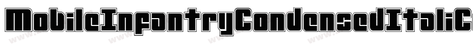 MobileInfantryCondensedItaliCondensedItalic-8JRg字体转换 MobileInfantryCondensedItaliCondensedItalic-8JRg字体转换