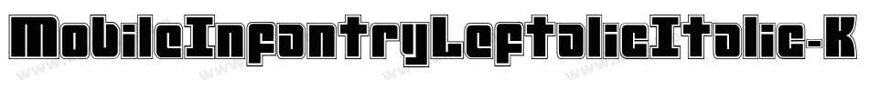 MobileInfantryLeftalicItalic-KXOy字体转换