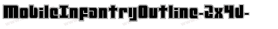 MobileInfantryOutline-2x4d字体转换 MobileInfantryOutline-2x4d字体转换