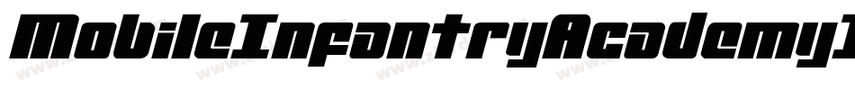 MobileInfantryAcademyItalicItalic-RaAA字体转换 MobileInfantryAcademyItalicItalic-RaAA字体转换