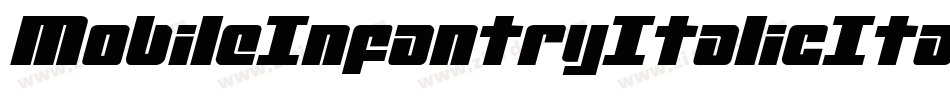 MobileInfantryItalicItalic-MoOJ字体转换 MobileInfantryItalicItalic-MoOJ字体转换