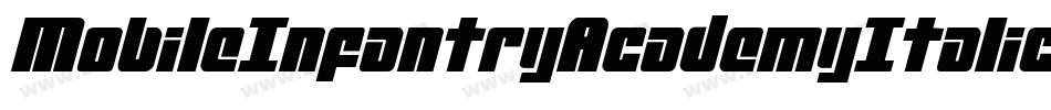 MobileInfantryAcademyItalicItalic-RaAA字体转换 MobileInfantryAcademyItalicItalic-RaAA字体转换