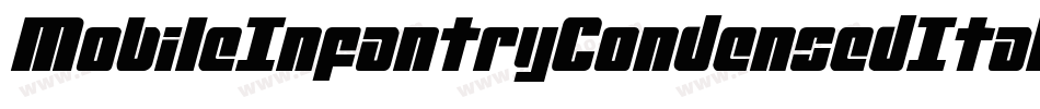MobileInfantryCondensedItaliCondensedItalic-8JRg字体转换 MobileInfantryCondensedItaliCondensedItalic-8JRg字体转换