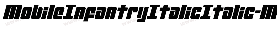 MobileInfantryItalicItalic-MoOJ字体转换 MobileInfantryItalicItalic-MoOJ字体转换