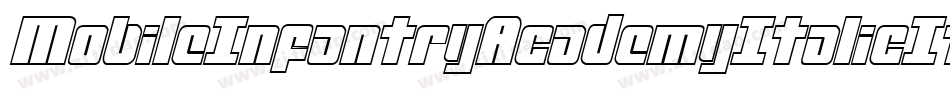 MobileInfantryAcademyItalicItalic-RaAA字体转换 MobileInfantryAcademyItalicItalic-RaAA字体转换
