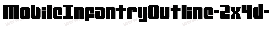 MobileInfantryOutline-2x4d字体转换 MobileInfantryOutline-2x4d字体转换