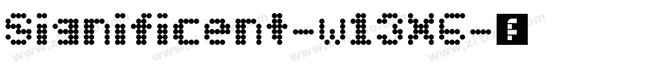 Significent-w13X6字体转换