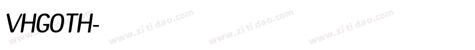 VHGOTH字体转换