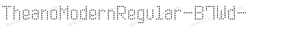 TheanoModernRegular-B7Wd字体转换