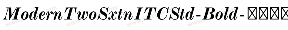 ModernTwoSxtnITCStd-Bold字体转换