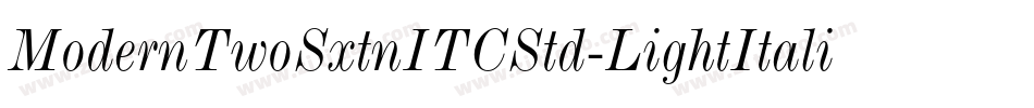 ModernTwoSxtnITCStd-LightItalic字体转换