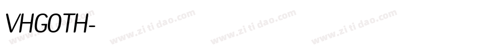 VHGOTH字体转换