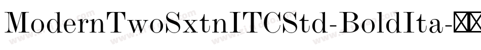 ModernTwoSxtnITCStd-BoldIta字体转换